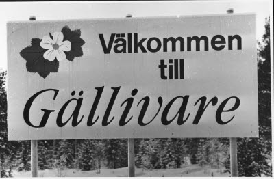 Skylt; välkomstskylt vid väg, Gällivare.